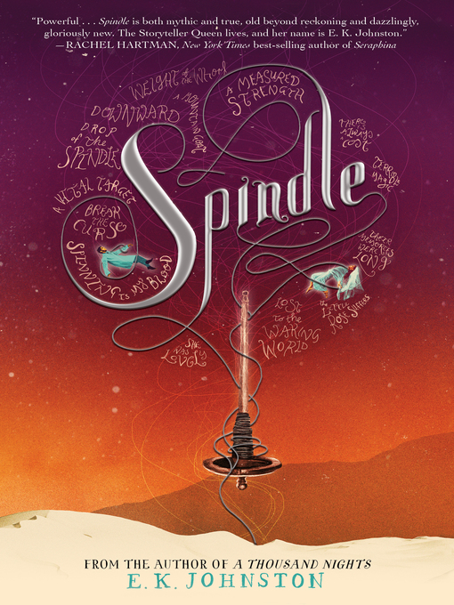 Title details for Spindle by E. K. Johnston - Wait list